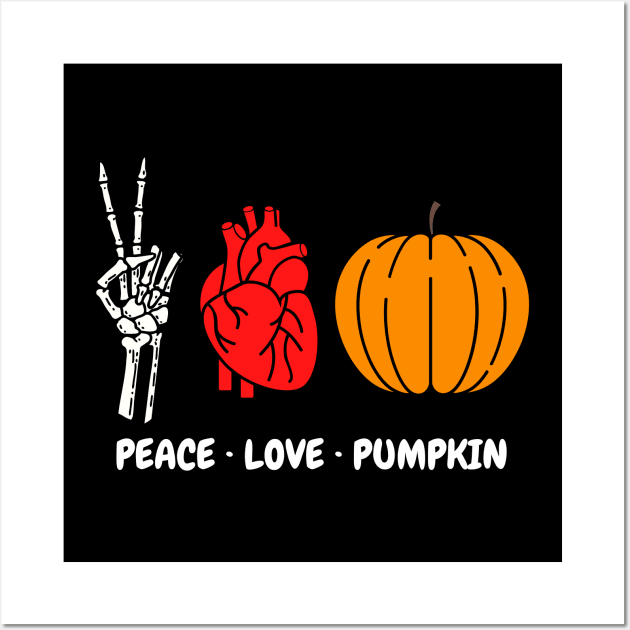 Peace Love Pumpkin Skeleton Hand Human Heart Organ Plump Pumpkin Halloween Lovers Peace Sign Red Heart Wall Art by nathalieaynie
